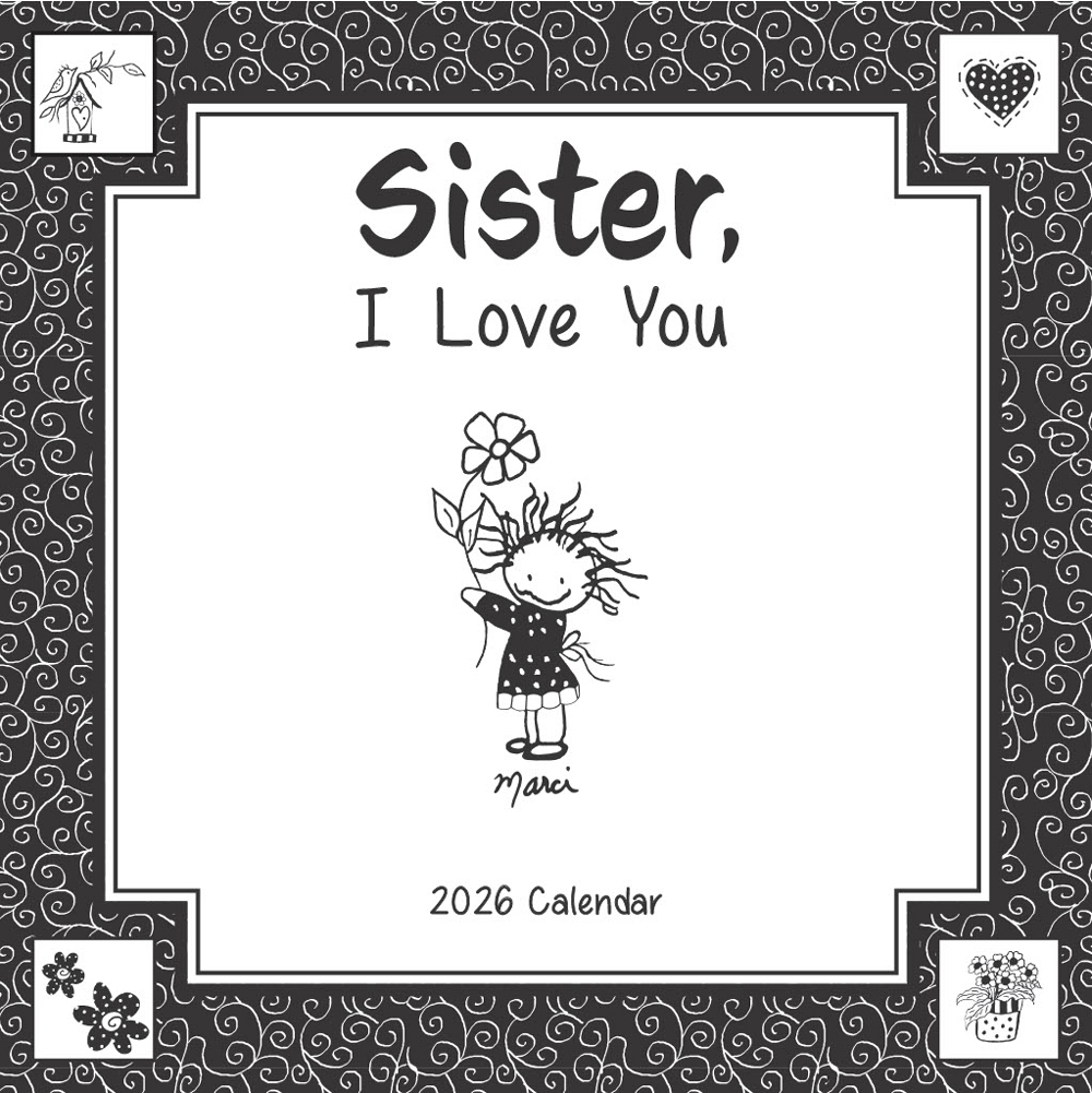 2026 Sister, I Love You 12" x 12" Calendar